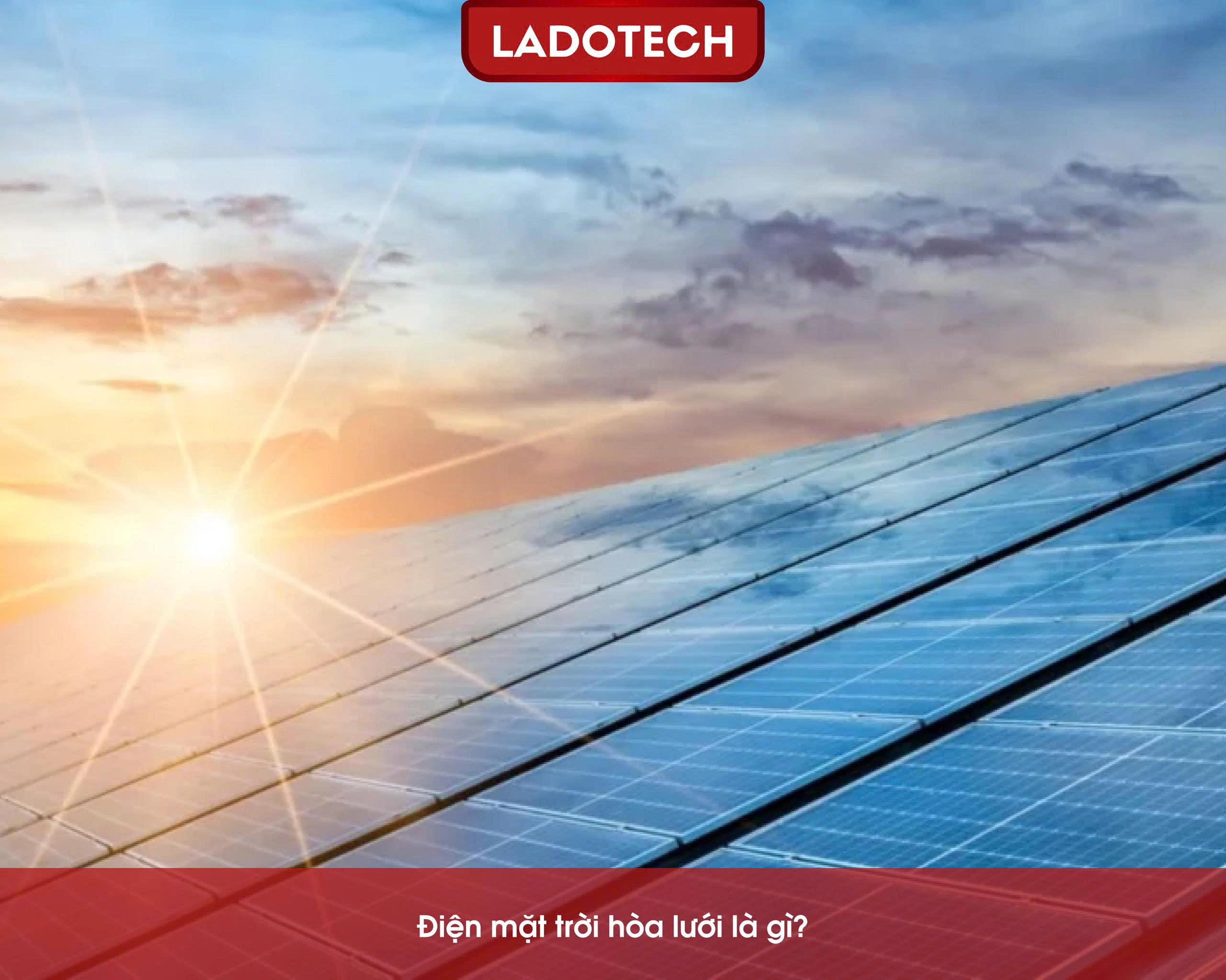 Điện mặt trời hòa lưới là gì?
