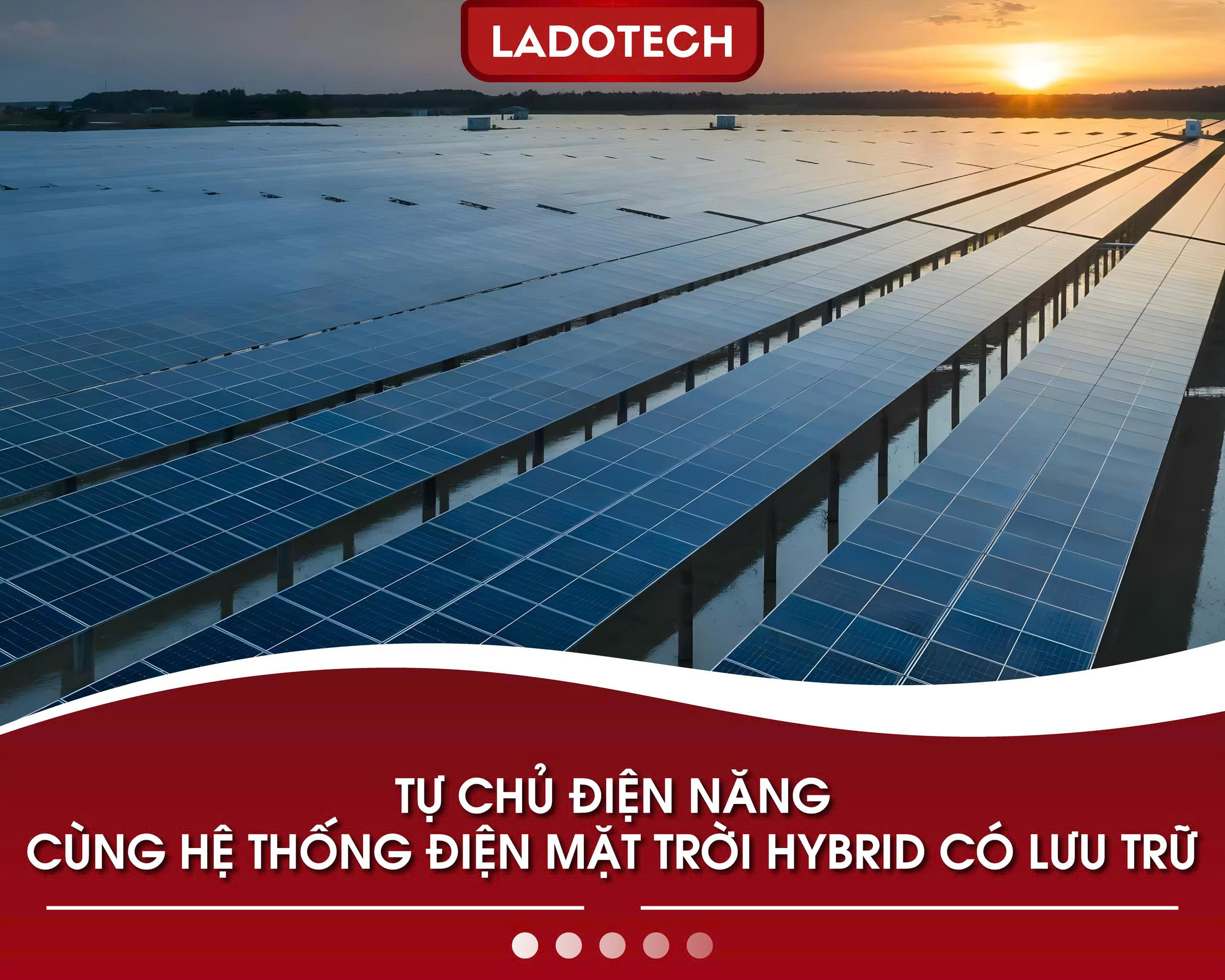 Tự chủ điện năng cùng hệ thống điện mặt trời hybrid có lưu trữ